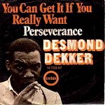 You Can Get It If You Really Want - Desmond Dekker & The Aces