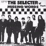 Missing Words - The Selecter