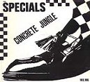 Concrete Jungle - The Specials